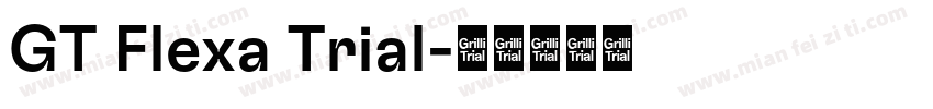 GT Flexa Trial字体转换
